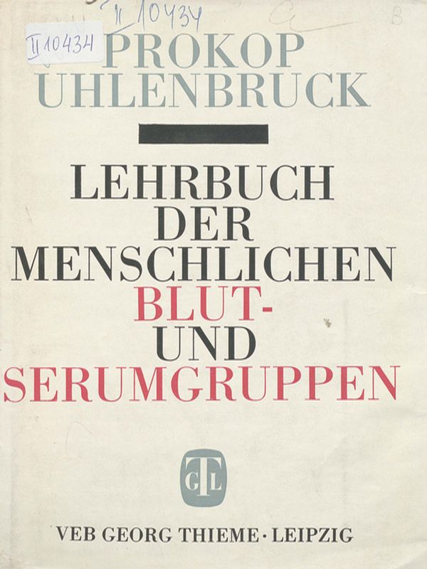Lehrbuch der menschlichen Blut- und Serumgruppen
