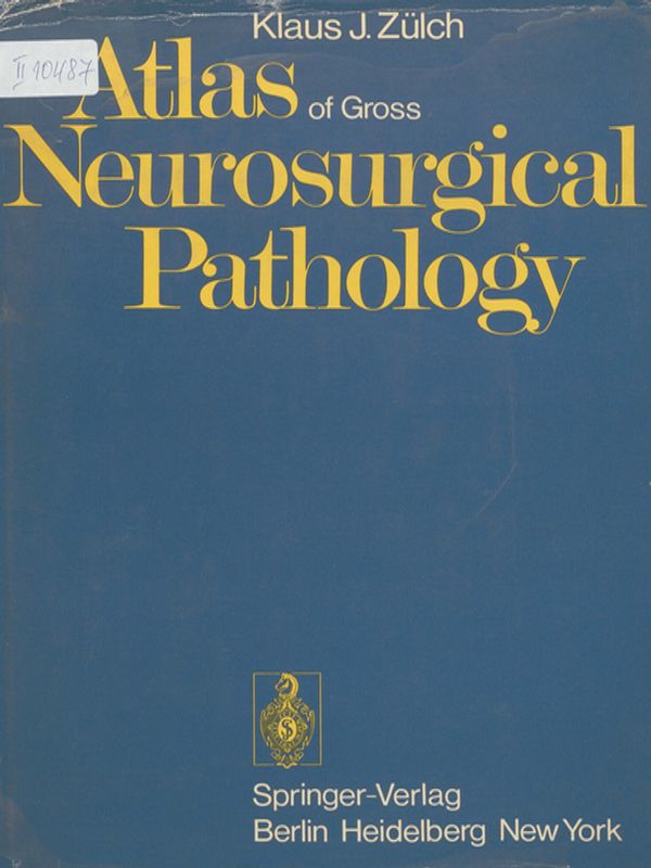 Atlas of Gross Neurosurgical Pathology