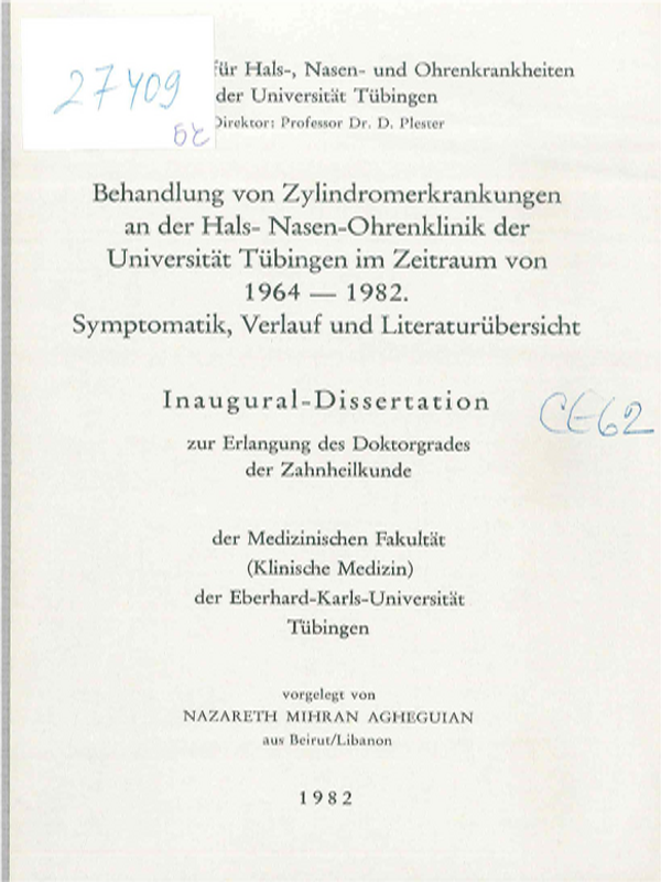 Behandlung von Zylindromerkrankungen an der Hals-Nasen-Ohrenklinik der Universitat Tubingen im Zeitraum von 1964-1982= Symptomatik, Verlauf und Literaturubersicht