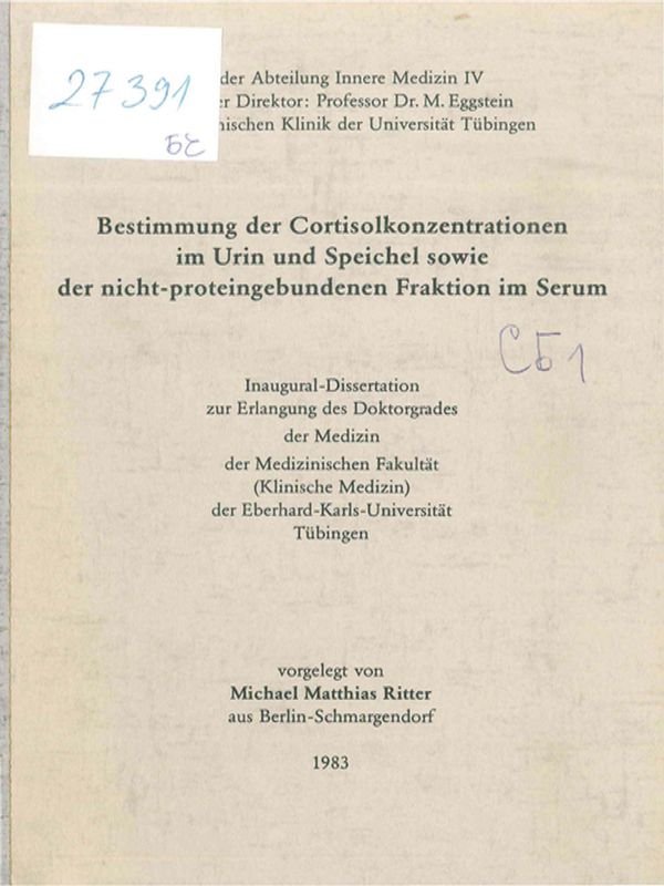 Bestimmung der Cortisolkonzentrationen im Urin und Speichel sowie der nicht-proteingebundenen Fraktion im Serum