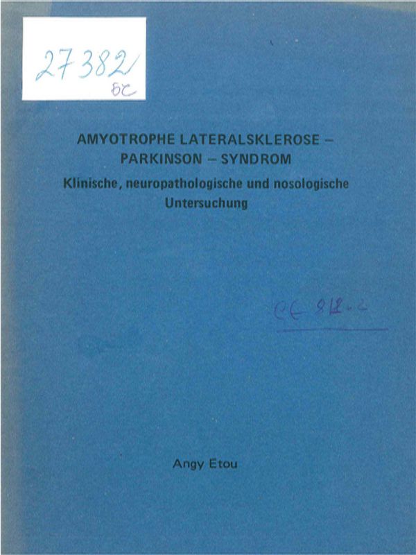 Amyotrophe Laterasklerose - Parkinson - Syndrom