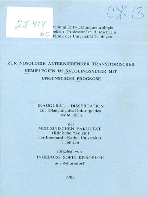 Zur Nosologie alternierender transitorischer Hemiplegien im Sauglingsalter mit ungunstiger Prognose