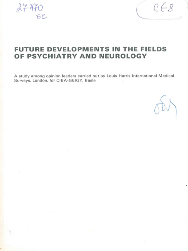 Future developments in the firelds of psychiatry and neurology