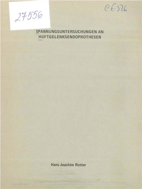 Spannungsuntersuchungen an Huftgelenksendoprothesen