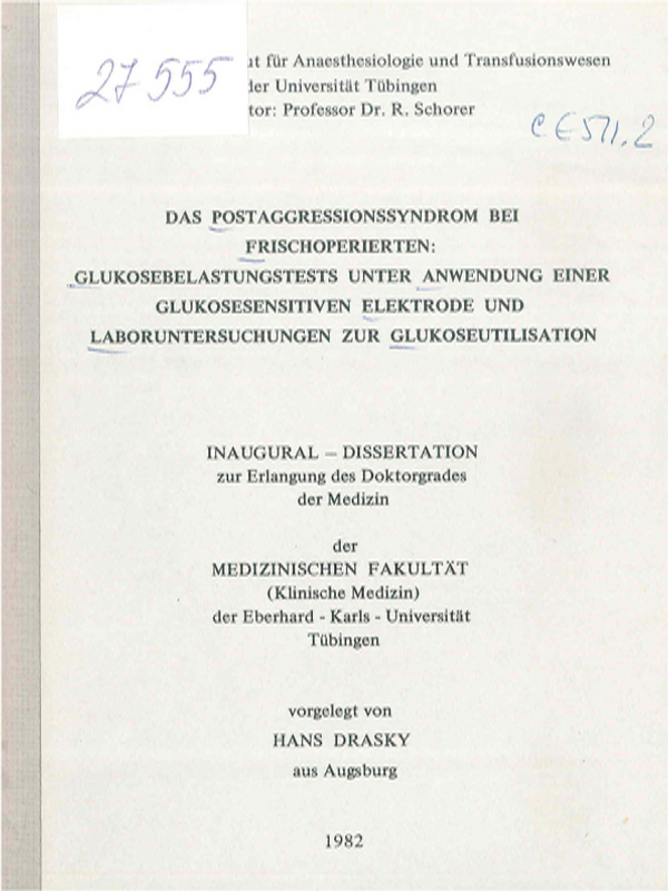 Das Postaggressionssyndrom bei Frischoperierten: Glukosebelastungstests unter Anwendung einer glukosesensitiven Elektrode und Laboruntersuchungen zur Glukoseutilisation