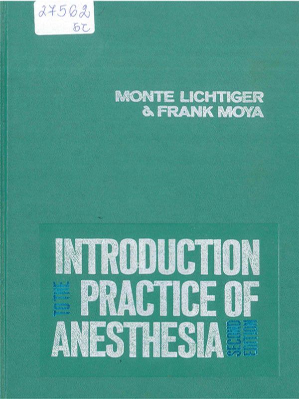 Introduction to the Practice of Anesthesia