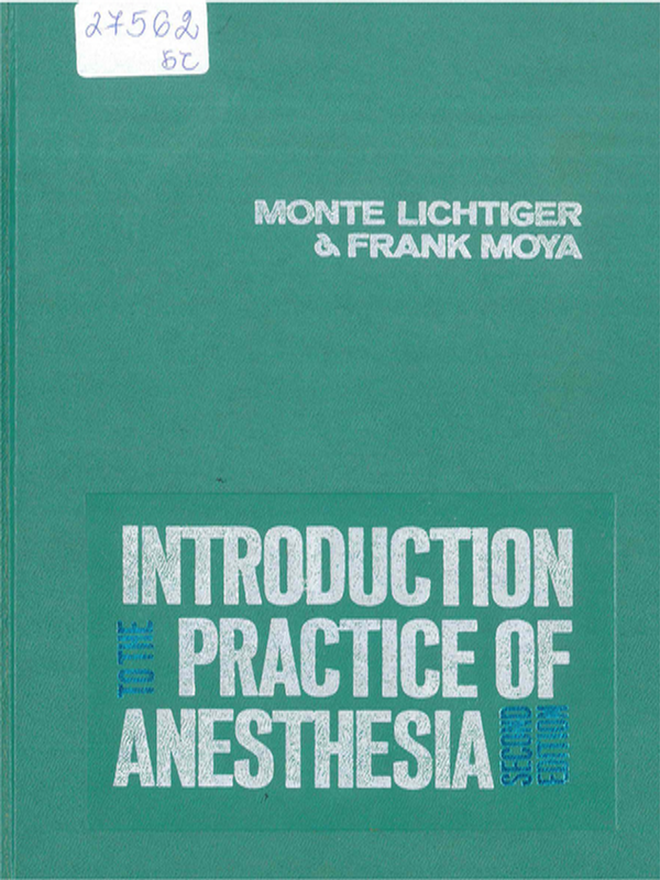Introduction to the Practice of Anesthesia