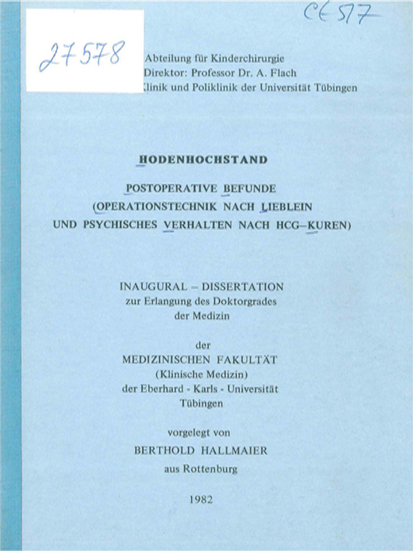 Hodenhochstand. Postoperative Befunde (Operationstechnik nach Lieblein und psychisches Verhalten nach HCG-Kuren)