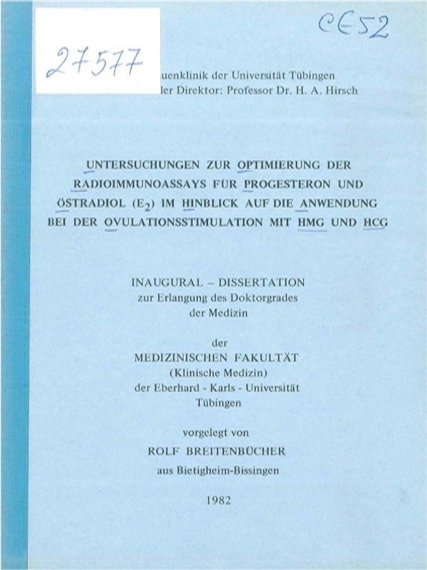 Untersuchungen zur Optimierung der Radioimmunoassays fur Progesteron und Ostradiol (E2) im Hinblick auf die Anwendung bei der Ovulationsstimulation mit HMG und HCG