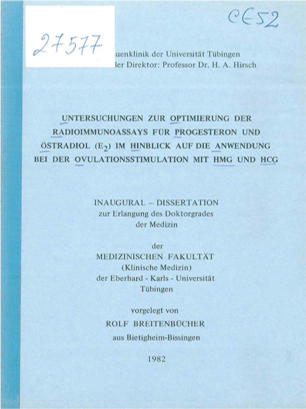 Untersuchungen zur Optimierung der Radioimmunoassays fur Progesteron und Ostradiol (E2) im Hinblick auf die Anwendung bei der Ovulationsstimulation mit HMG und HCG
