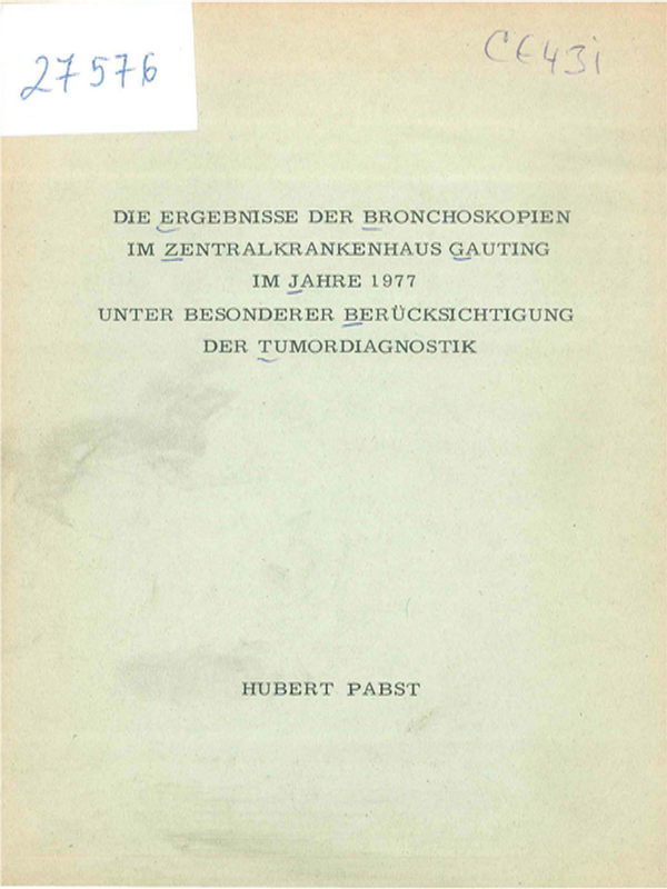 Die Ergebnisse der Bronchoskopien im Zentralkrankenhaus Gauting im Jahre 1977 unter besonderer Berucksichtigung der Tumordiagnostik
