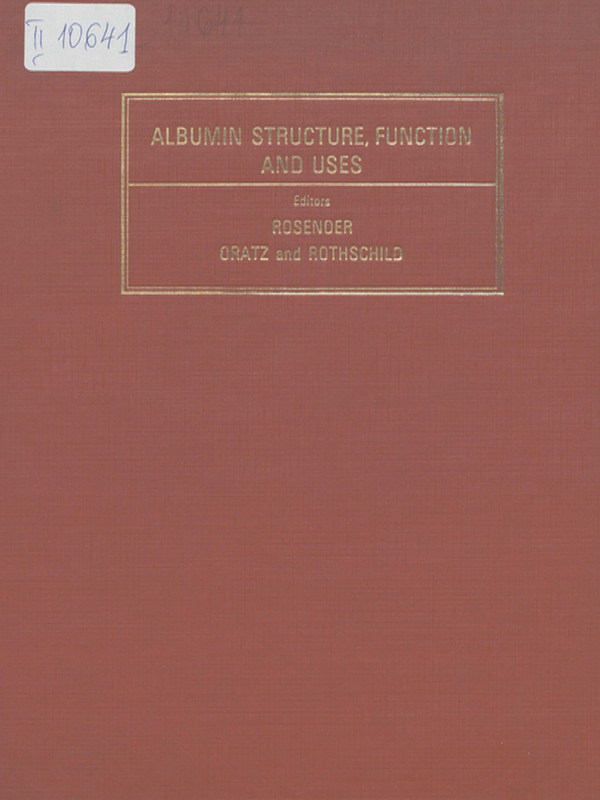 Albumin structure, function and uses