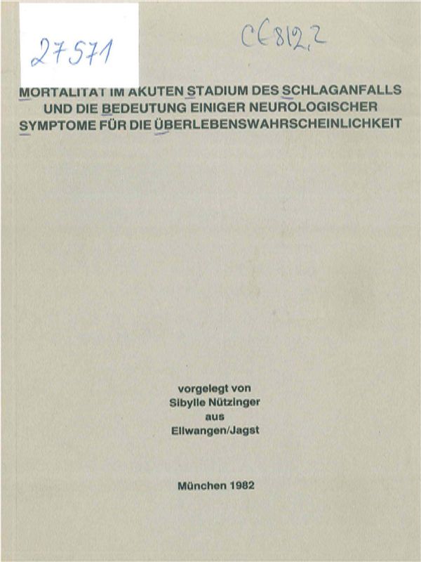 Mortalitat im akuten Stadium des Schlaganfalls und die Bedeutung einiger neurologischer Symptome fur die Uberlebenswahrscheinlichkeit