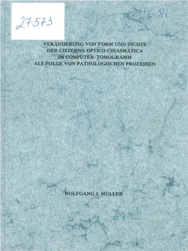Veranderung von Form und Dichte der Cisterna Optico Chiasmatica im Computer-Tomogramm als Folge von pathologischen Prozessen