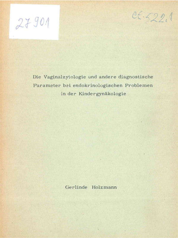Die Vaginalzytologie und andere diagnostische Parameter bei endokrinologischen Problemen in der Kindergynakologie