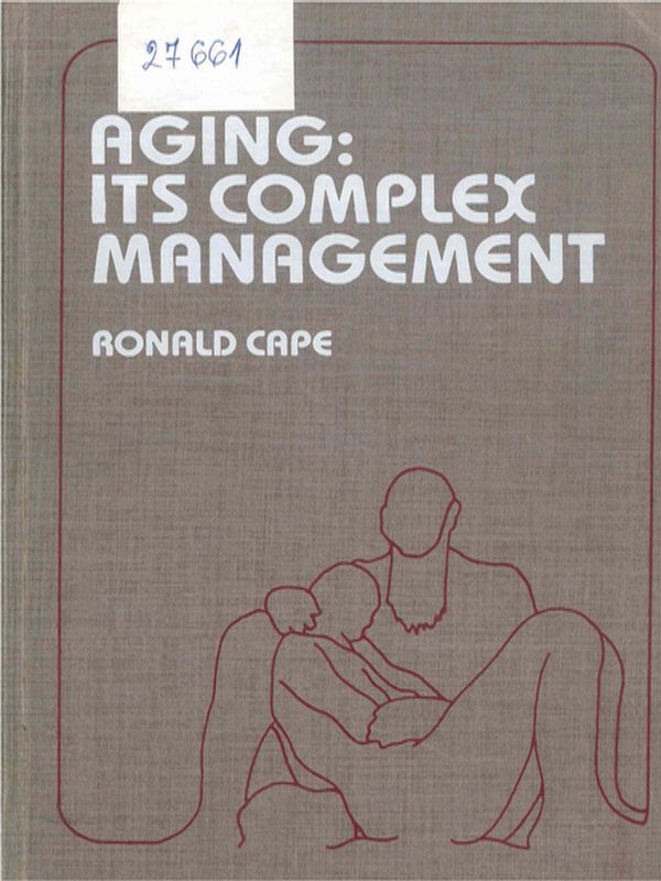 Aging: its complex management