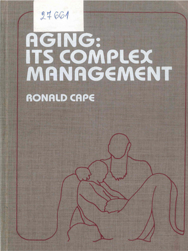 Aging: its complex management