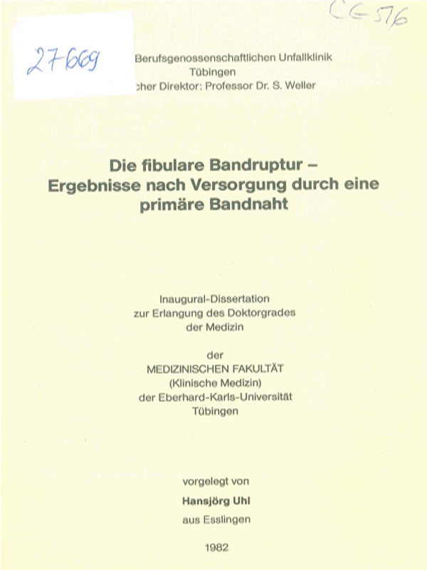 Die fibulare Bandruptur - Ergebnisse nach Versorgung durch eine primare Bandnaht