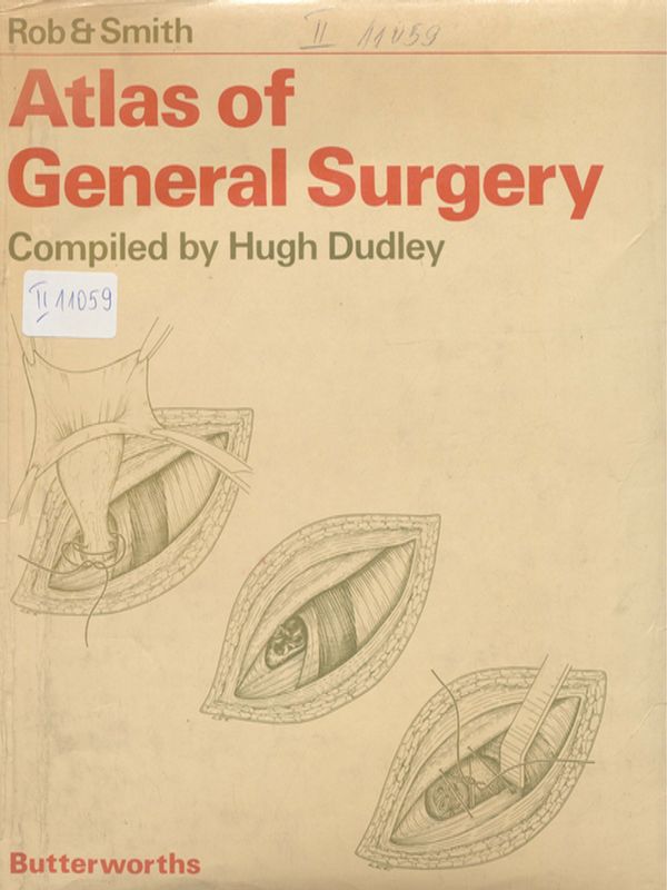 Rob and Smith atlas of general surgery