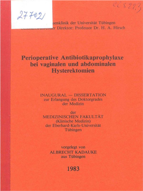 Perioperative Antibiotikaprophylaxe bei vaginalen und abdominalen Hysterektomien