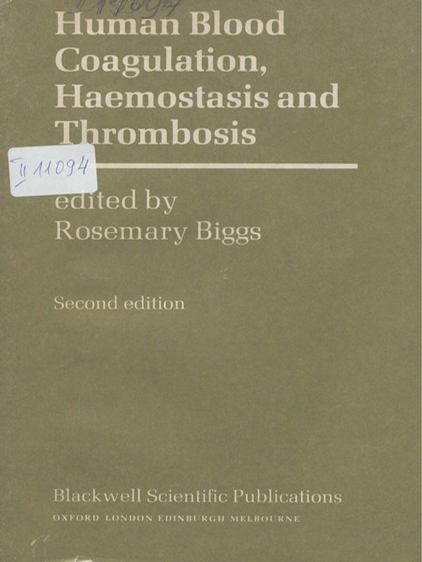 Human blood coagulation, haemostasis and thrombosis