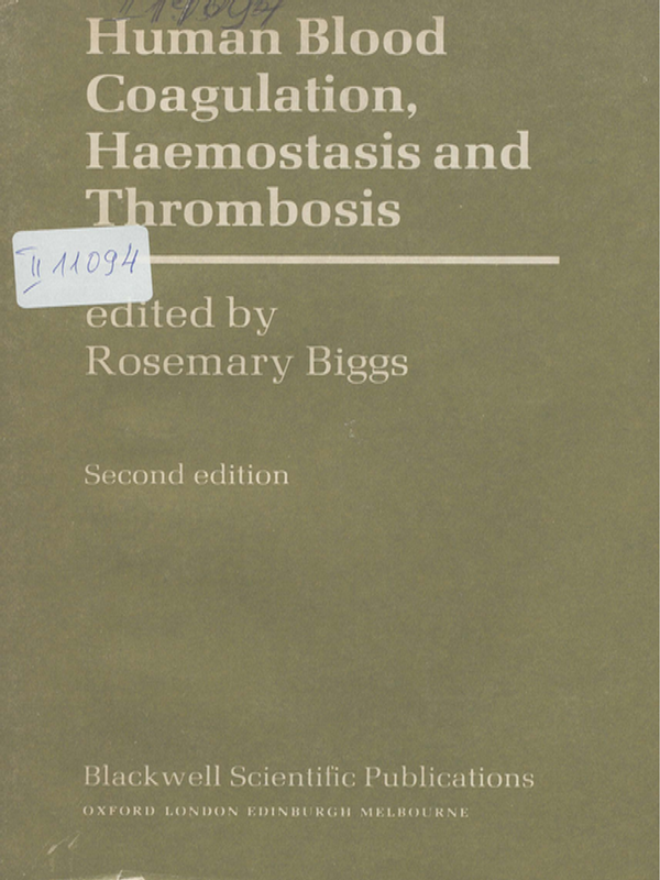 Human blood coagulation, haemostasis and thrombosis