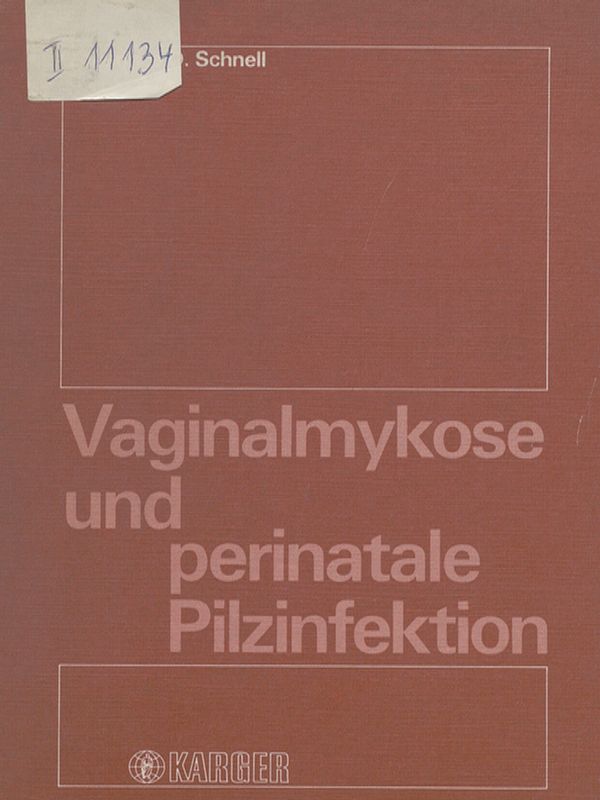 Vaginalmykose und perinatale Pilzinfektion