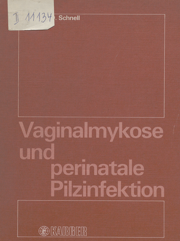 Vaginalmykose und perinatale Pilzinfektion