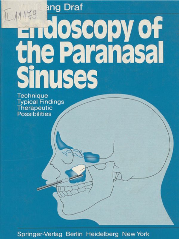 Endoscopy of the paranasal sinuses