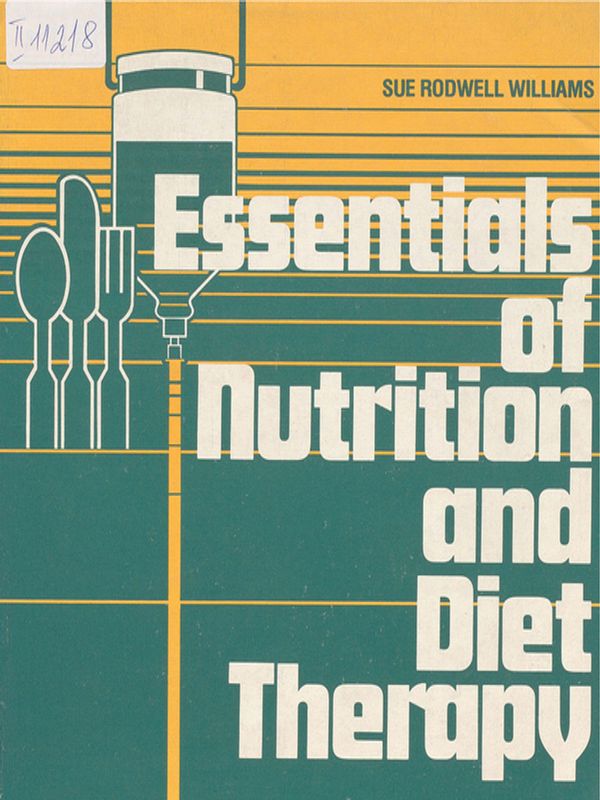 Essentials of nutrition and diet therapy