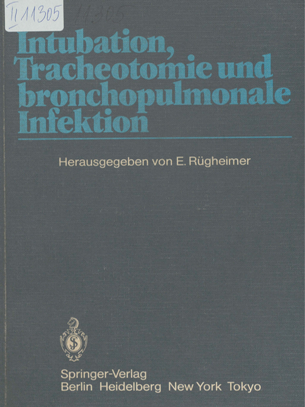 Intubation, Traheotomie und bronchomulmonale Infektion