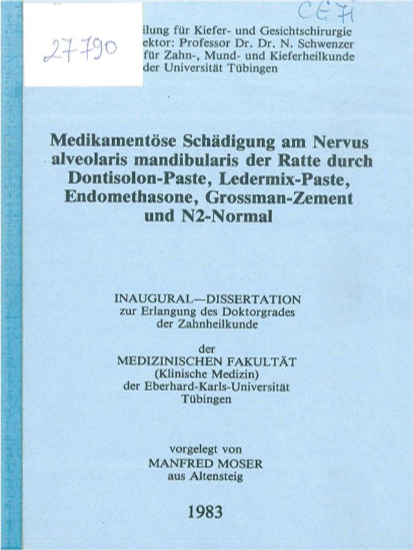 Medikamentose Schadigung am Nervus alveolaris mandibularis der Ratte durch Dontisolon-Paste, Ledermix-Paste, Endomethasone, Grossman-Zement und N2-Normal