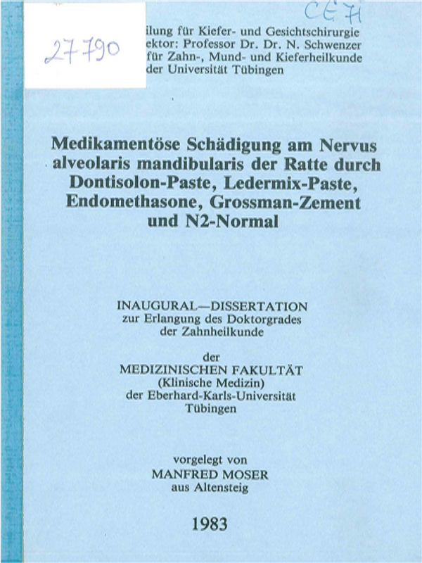 Medikamentose Schadigung am Nervus alveolaris mandibularis der Ratte durch Dontisolon-Paste, Ledermix-Paste, Endomethasone, Grossman-Zement und N2-Normal