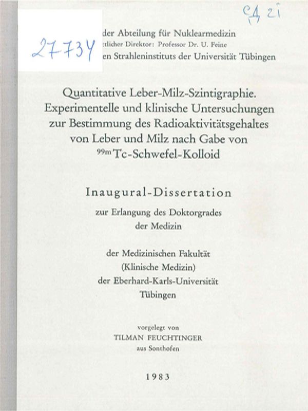 Quantitative Lever-Milz-Szintigraphie. Experimentelle und klinische Untersuchungen zur Bestimmung des Radioaktivitatsgehaltes von Leber und Milz nach Gabe von 99m Tc-Schwefel-Kolloid