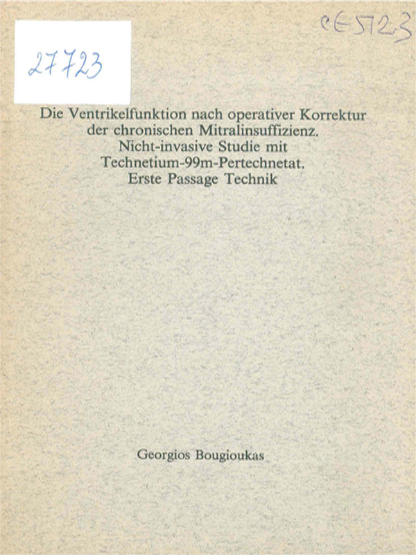 Die Ventrikelfunktion nach operativer Korrektur der chronischen Mitralinsuffizienz. Nicht-invasive Studie mit Technetium-99m-Pertechnetat. Erste Passage Technik