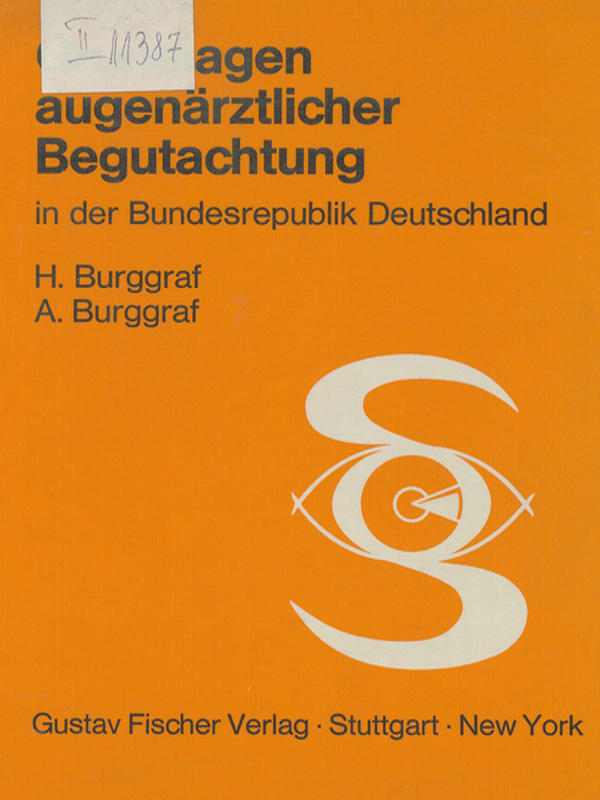 Grundlagen augenarztlicher Begutachtung in der Bundesrepublik Deutschland