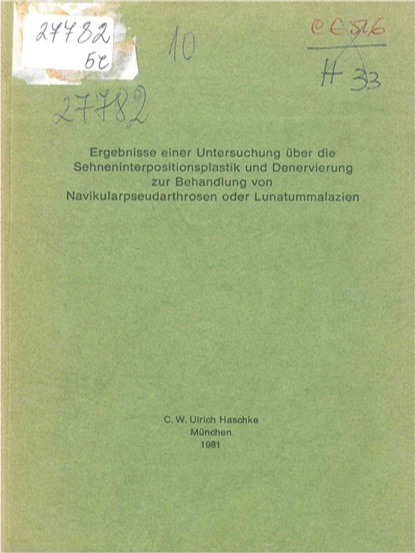 Ergebnisse einer Untersuchung uber die Sehneninterpositionsplastik und Denervierung zur Behandlung von Navikularpseudarthrosen oder Lunatummalazien