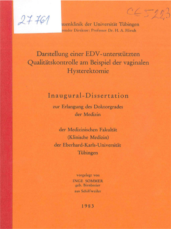 Darstellung einer EDV-unterstutzten Qualitatskontrolle am Beispiel der vaginalen Hysterektomie