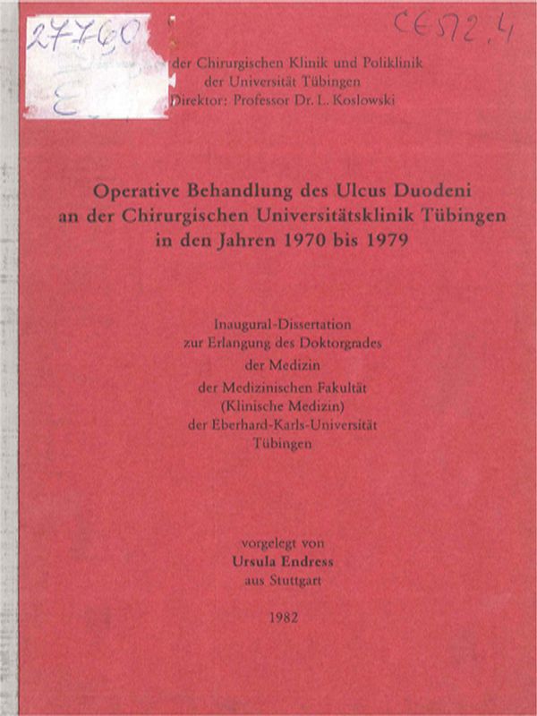 Operative Behandlung des Ulcus Duodeni an der Chirurgischen Universitatsklinik Tubingen in den Jahren 1970 bis 1979