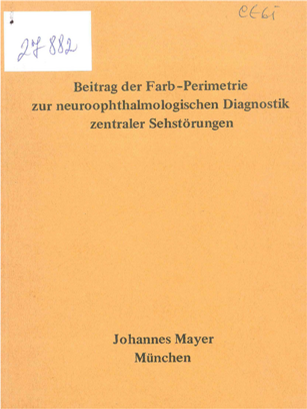 Beitrag der Farb-Perimetrie zur Neuroophthalmologischen Diagnostik zentraler Sehstorungen