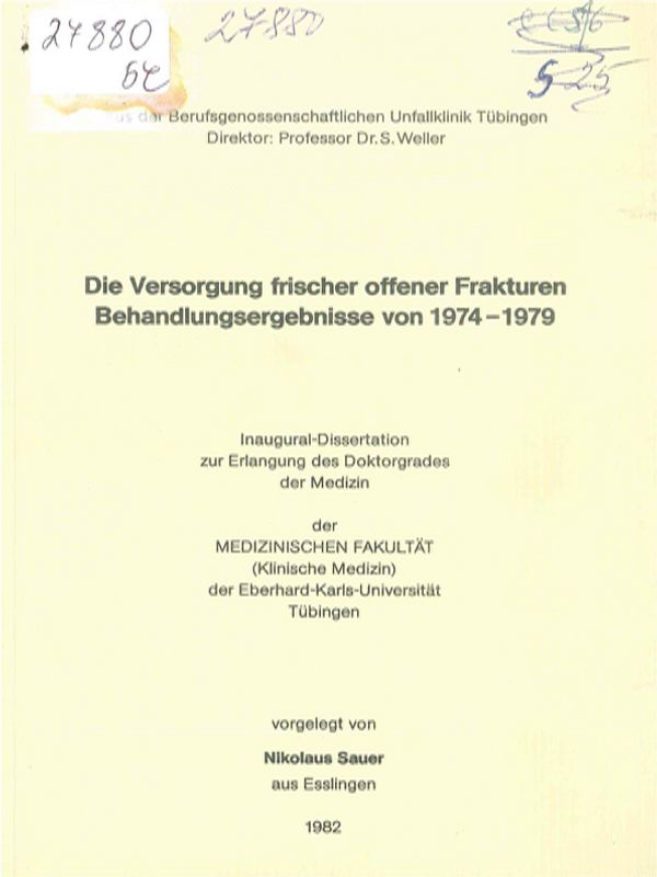 Die Versorgung frischer offener Frakturen Behandlungsergebnisse von 1974 - 1979