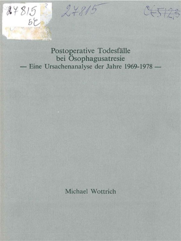 Postoperative Todesfalle bei Osophagusatresie - eine Ursachenanalyse der Jahre 1969 - 1978