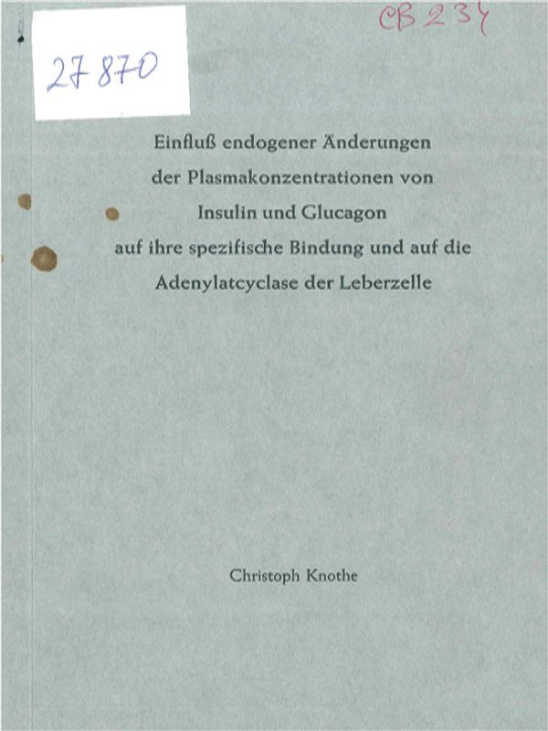 Einfluss endogener Anderungen der Plasmakonzentrationen von Insulin und Glucagon auf ihre spezifische Bindung und auf die Adenylatcyclase der Leberzelle. Untersuchungen an stoffwechselgesunden und diabetischen Ratten nach Teilhepatektomie