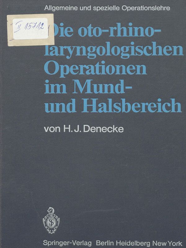 Die oto-rhino-laryngologischen Operationen im Mund- und Halsbereich