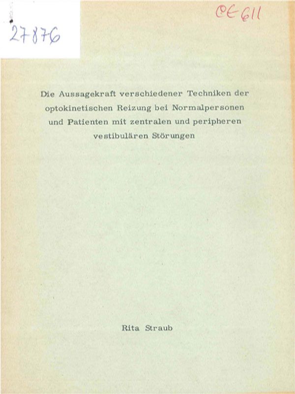 Die Aussagekraft verschiedener Techniken der Optokinetischen Reizung bei Normalpersonen und Patienten mit zentralen und peripheren vestibularen Storungen