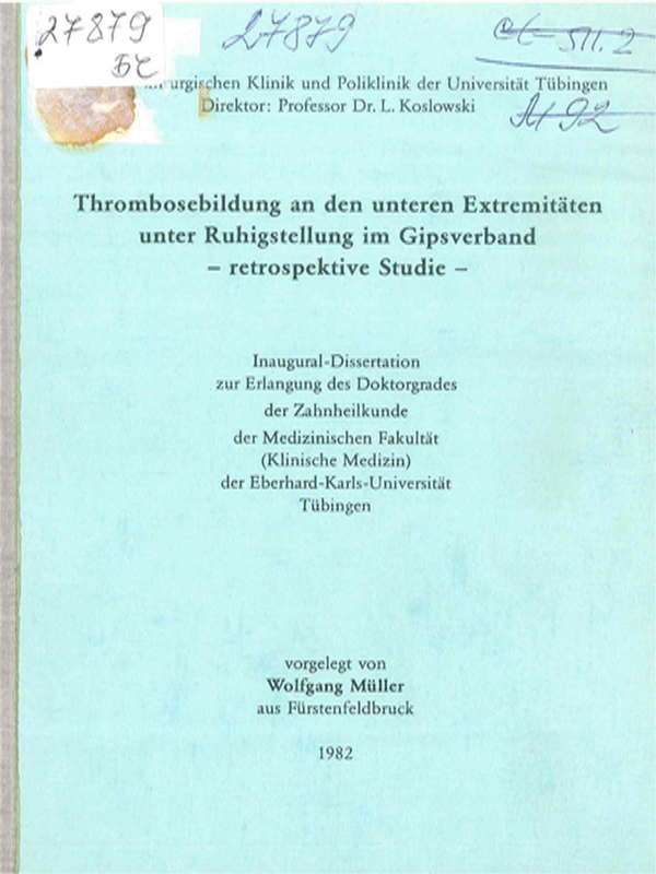 Thrombosebildung an den unteren Extremitaten unter Ruhigstellung im Gipsverband - retrospektive Studie