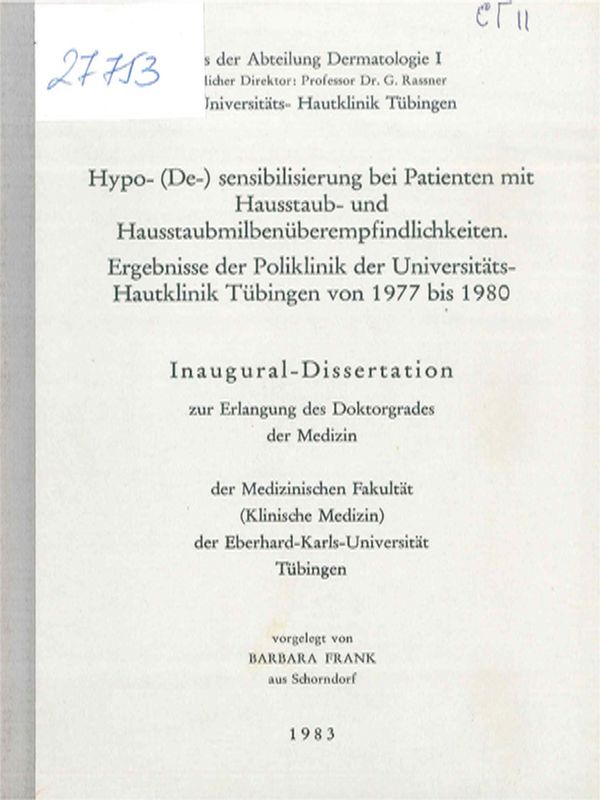Hypo-(DE-) sensibilisierung bei Patienten mit Hausstaub- und Hausstaubmilbenuberempfindlichkeiten. Ergebnisse der Poliklinik der Universitats-Hautklinik Tubingen von 1977 bis 1980