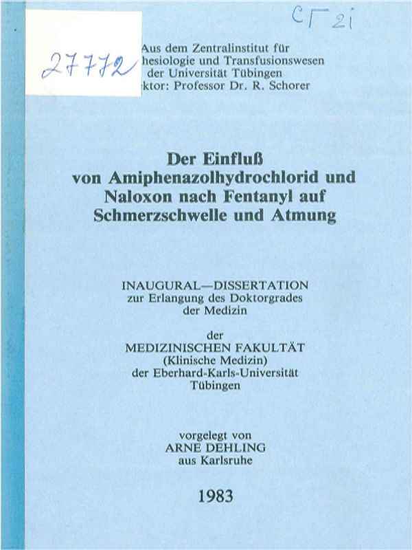 Der Einfluss von Amiphenazolhydrochlorid und Naloxon nach Fentanyl auf Schmerzschwelle und Atmung