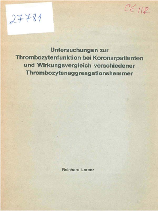 Untersuchungen zur Thrombozytenfunktion bei Koronarpatienten und Wirkungsvergleich verschiedener Thrombozytenaggregationshemmer