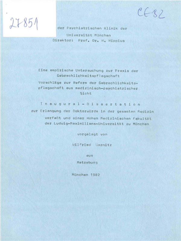 Eine empirische Untersuchung zur Praxis der Gebrechlichkeitspflegschaft. Vorschlage zur Reform der Gebrechlichkeitspflegschaft aus medizinisch-psychitrischer Sicht